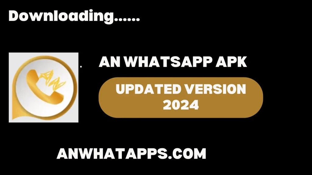 AN WhatsApp APK Download